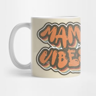 Mama Vibes Mug